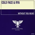 cover: Cold Face & Rya - Without You Near