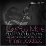 cover: Kimara Lovelace - I Luv You More (Sean McCabe Remixes)