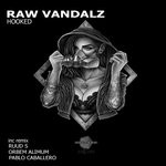 cover: Raw Vandalz - Hooked