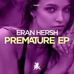 cover: Eran Hersh - Premature EP