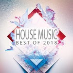 cover: Various - House Music - Best Of 2018