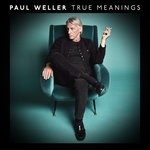 cover: Paul Weller - True Meanings