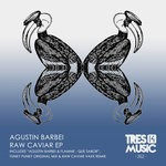 cover: Agustin Barbei - RAW CAVIAR EP