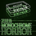 cover: Ziek - Monochrome Horror