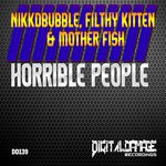 cover: Filthy Kitten|Mother Fish|Nikkdbubble - Horrible People