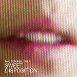 cover: The Temper Trap - Sweet Disposition (Remixes)