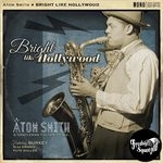 cover: Atom Smith - Bright Like Hollywood