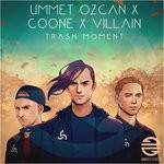 cover: Coone|Ummet Ozcan|Villain - Trash Moment