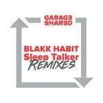 cover: Blakk Habit - Sleep Talker Remixes