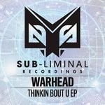 cover: Warhead - Thinkin Bout U