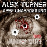 cover: Alex Turner - Deep Underground