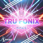 cover: Tru Fonix - Raze