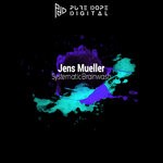 cover: Jens Mueller - Systematic Brainwash EP