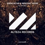 cover: Eddie Bitar & Indecent Noise - Echoes