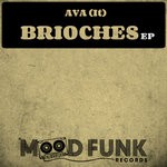 cover: Ava - Brioches EP