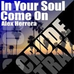 cover: Alex Herrera - In Your Soul/Come On