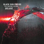 cover: Black Sun Empire - The Wrong Room (Deluxe Edition)