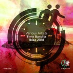 cover: Various - Time Bandits Ibiza 2018