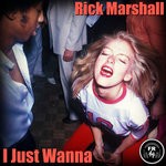 cover: Rick Marshall - I Just Wanna