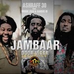 cover: Ashraff 30|Ombre Zion & Sangue Bi - Jambaar Door Waar