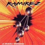 cover: Ramirez - La Musika Tremenda (Remix)