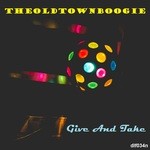 cover: Theoldtownboogie - Give & Take EP