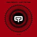 cover: Fabio Pierucci - U GOT THE FUNK