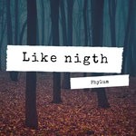 cover: Phylum - Like Nigth