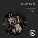 cover: Origin Riddim - Serial Killer