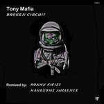 cover: Tony Mafia - Broken Circuit