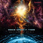 cover: Once Upon A Time - Matters Of Spirit