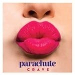 cover: Parachute - Crave