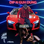 cover: Richy Rich - Dip N Guh Dung