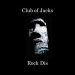 cover: Club Of Jacks - Rock Dis