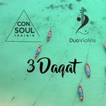 cover: Consoul Trainin - 3 Daqat (feat DuoViolins)