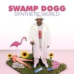 cover: Swamp Dogg - Synthetic World (Remixes)