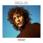 cover: M.i.l.k. - Rebound