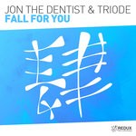 cover: Jon The Dentist & Triode - Fall For You