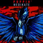 cover: Medikate - Poppin'