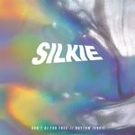 cover: Silkie - Don't DJ For Free