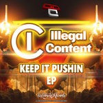 cover: Illegal Content - Keep On Pushing