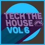 cover: Various - Tech The House Vol 6