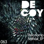 cover: Theo Komp - Artificial EP