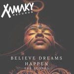 cover: The Stoned - Believe Dreams Happen