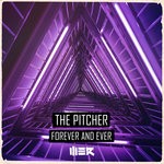 cover: The Pitcher - Forever And Ever