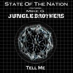 cover: State Of The Nation|Mike G & Jungle Brothers - Tell Me