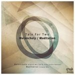 cover: Tale For Two - Melancholy/Meditation