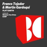 cover: Franco Tejedor|Martin Gardoqui - Flat Earth