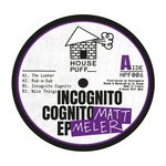 cover: Matt Meler - Incognito Cognito EP