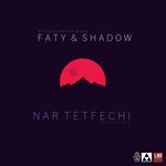 cover: Faty & Shadow - Nar Tetfechi